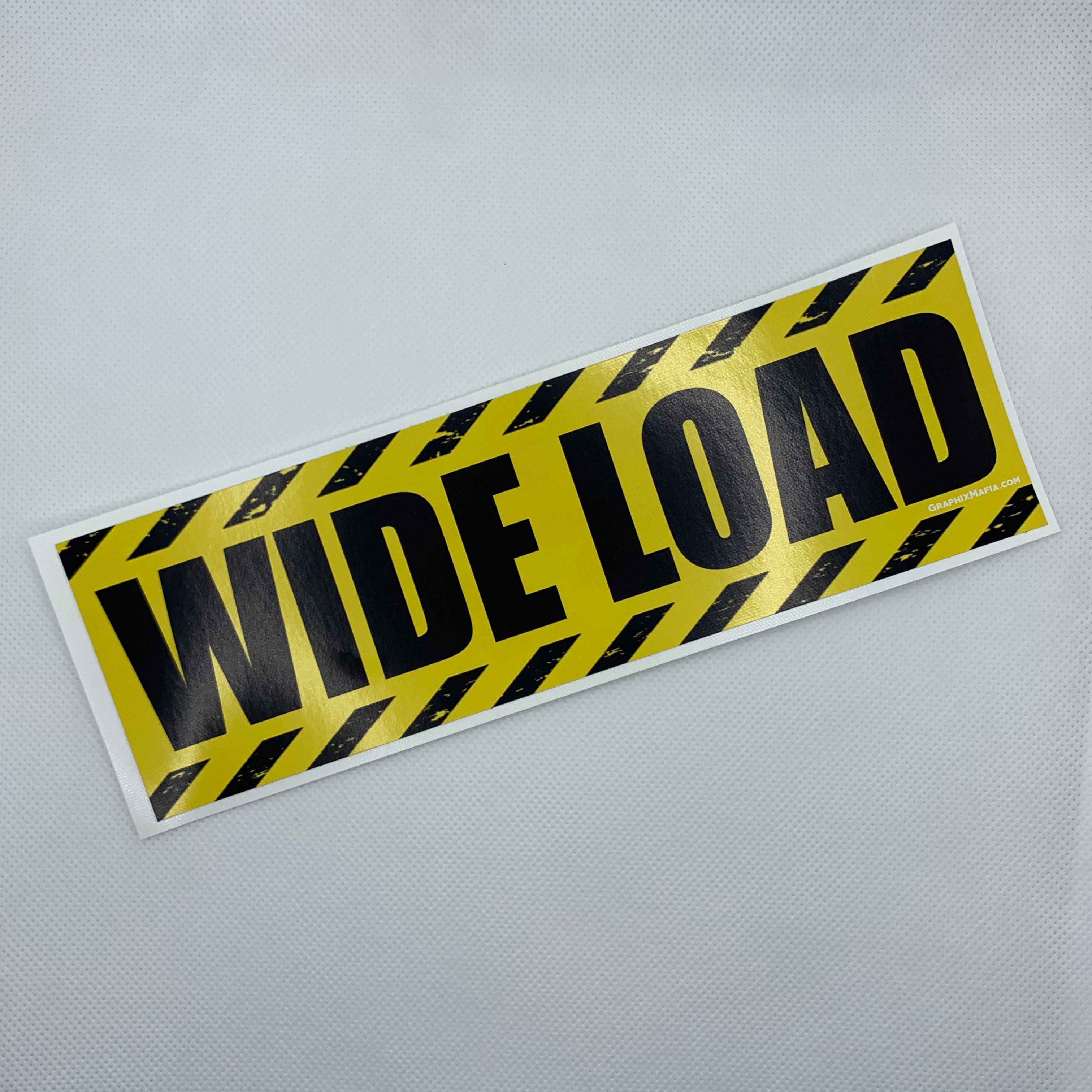 Wide Load Bumper Sticker – Graphix Mafia